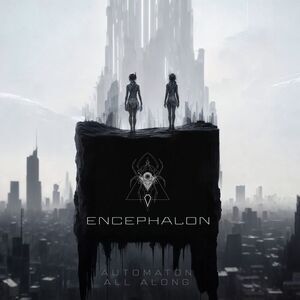 Encephalon - Automaton All Along  CD